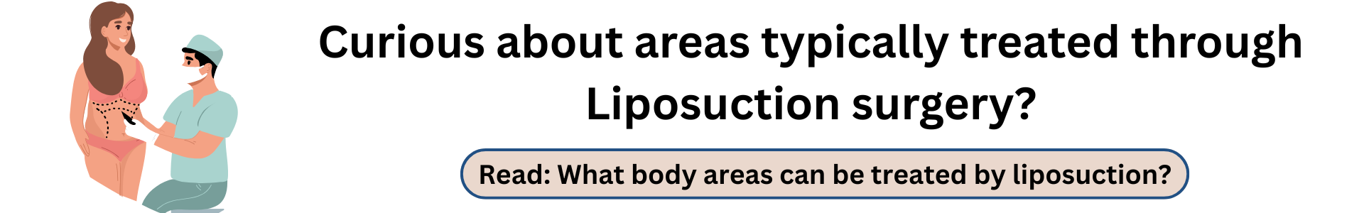 Curious about areas typically treated through Liposuction surgery?